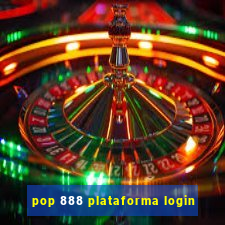 pop 888 plataforma login